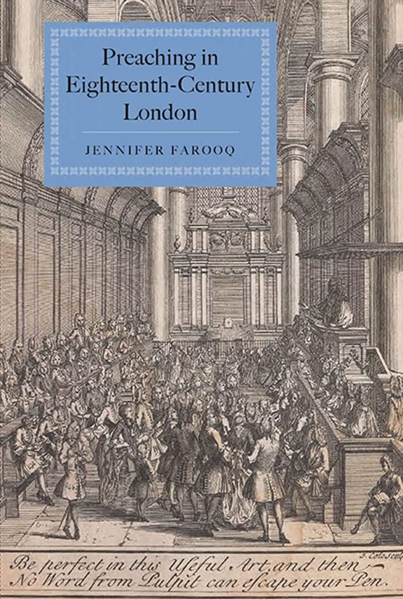 Preaching in Eighteenth-Century London (Studies in Modern British Religious History, 30, Band 30)