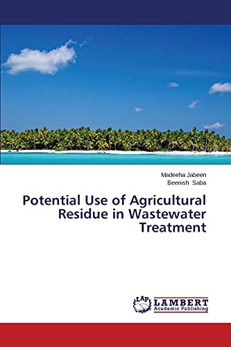Potential Use of Agricultural Residue in Wastewater Treatment