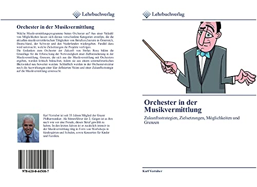 Orchester in der Musikvermittlung: Zukunftsstrategien, Zielsetzungen, Möglichkeiten und Grenzen