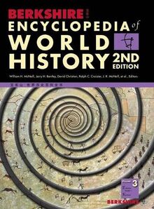 Berkshire Encyclopedia of World History, Second Edition (Volume 3)