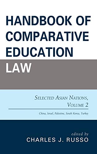 Russo, Charles J. Handbook Of Comparative Education Law, Selected Asian Nations, Volume 2