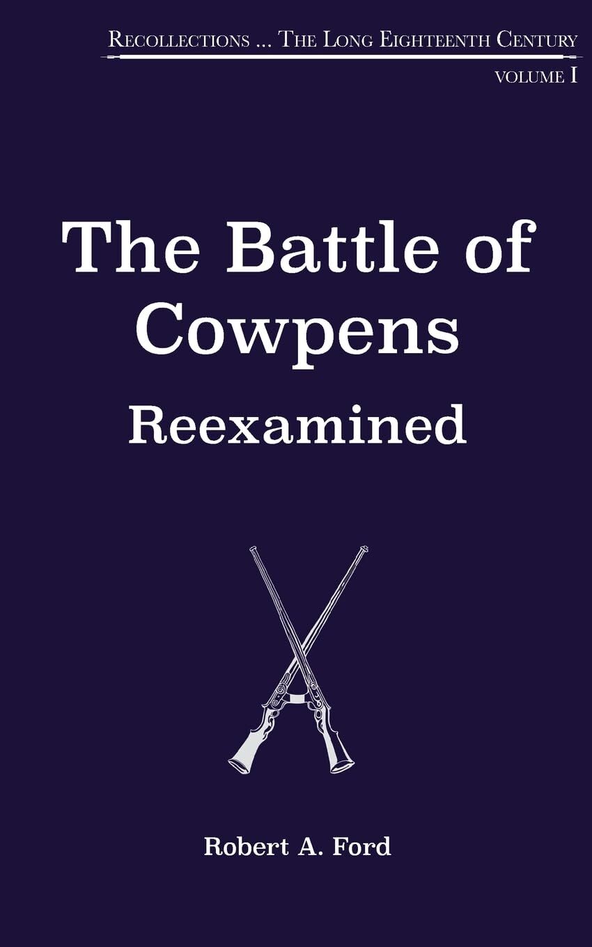 The Battle of Cowpens, Reexamined