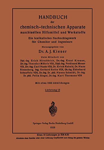 Handbuch der chemisch-technischen Apparate maschinellen Hilfsmittel und Werkstoffe: Ein lexikalisches Nachschlagewerk für Chemiker und Ingenieure