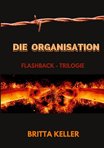 Die Organisation-Flashback-Trilogie: Sammelband