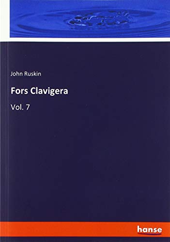 Fors Clavigera: Vol. 7