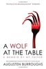 A Wolf at the Table