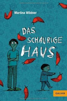 Das schaurige Haus: Roman. Mit Vignetten von Anke Kuhl (Gulliver)