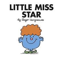Little Miss Star: The Brilliantly Funny Classic Children’s illustrated Series (Little Miss Classic Library)