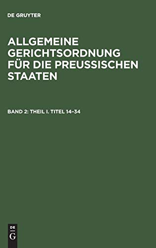 Theil I. Titel 14–34 (Allgemeine Gerichtsordnung für die Preussischen Staaten)