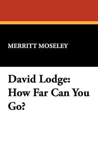 David Lodge: How Far Can You Go? (MILFORD SERIES, POPULAR WRITERS OF TODAY)