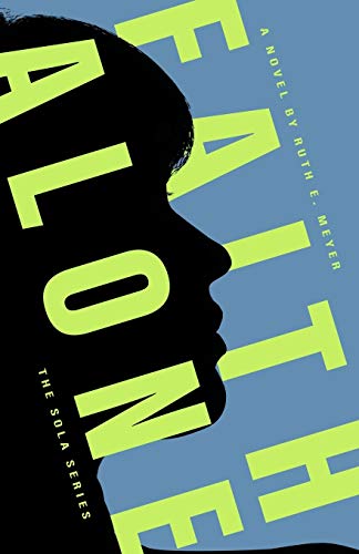 Faith Alone (Sola, Band 2)