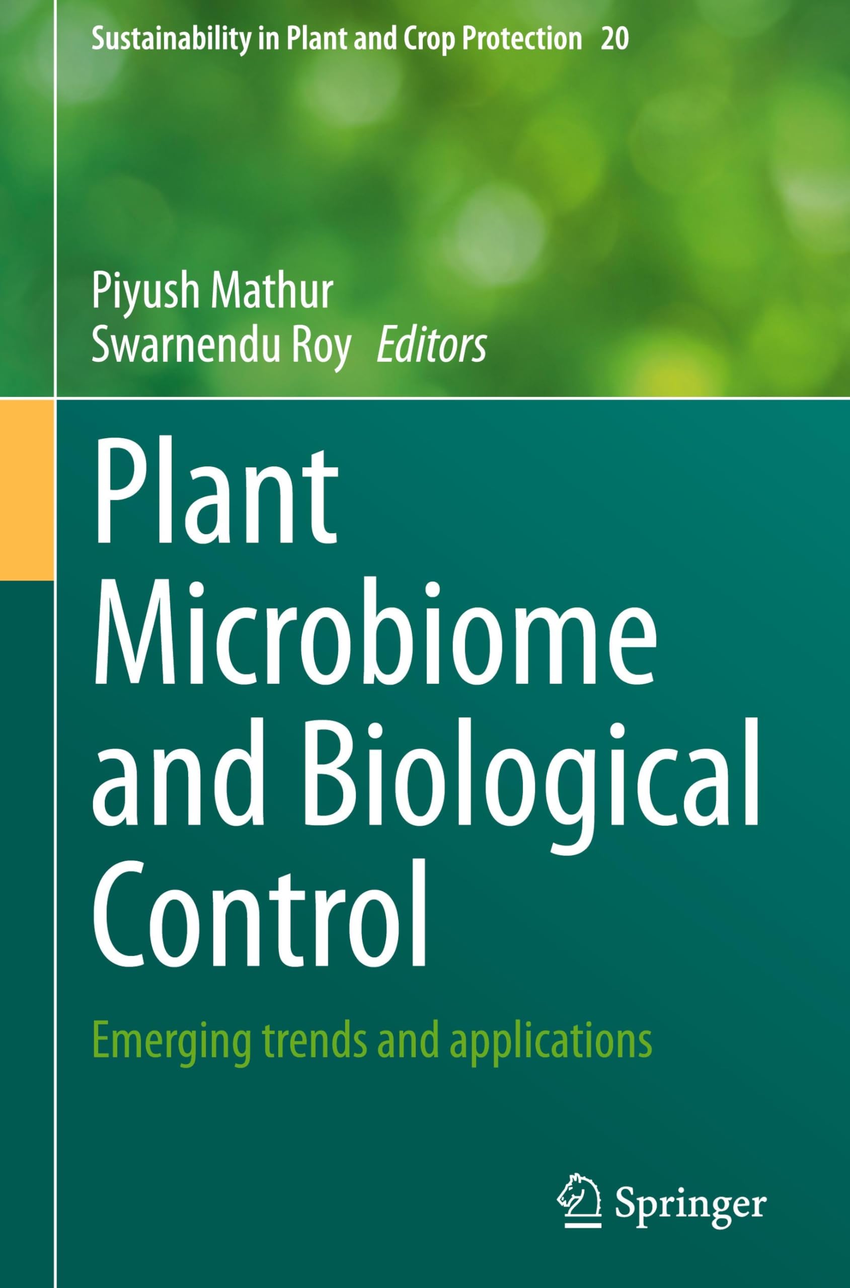 Plant Microbiome and Biological Control: Emerging trends and applications (Sustainability in Plant and Crop Protection, 20, Band 20)