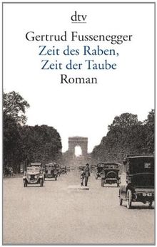 Zeit des Raben - Zeit der Taube. Roman