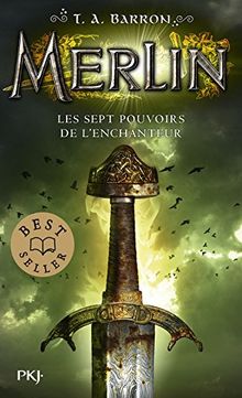 Merlin. Vol. 2. Les sept pouvoirs de l'enchanteur