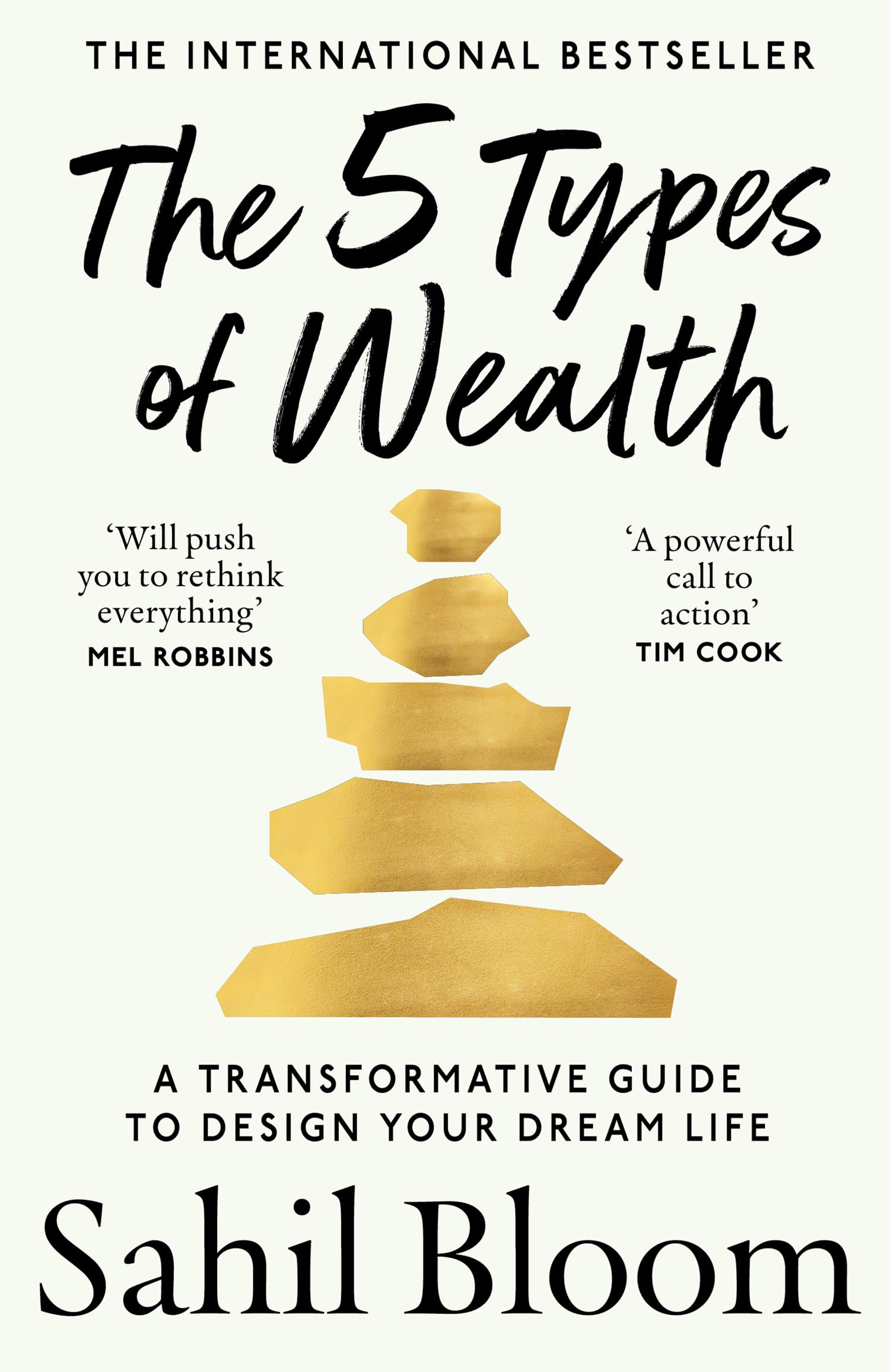 The 5 Types of Wealth: The life-changing international bestseller, a guide to building a happier, healthier, wealthier life