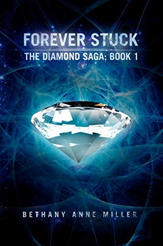 Forever Stuck (The Diamond Saga, Band 1)