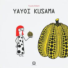 Fausto Gilberti - Yayoi Kusama