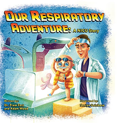 Our Respiratory Adventure: A NICU Story