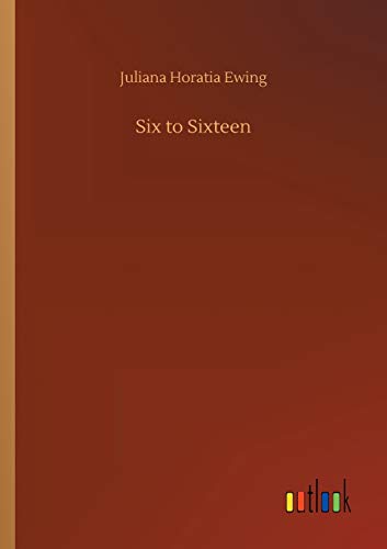 Six to Sixteen