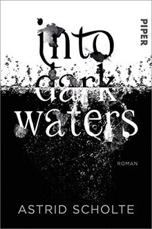 Into Dark Waters: Roman | Ein Fantasy-Thriller für Teenager