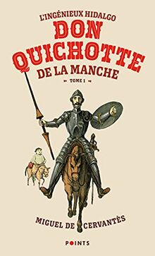 L'ingénieux hidalgo Don Quichotte de la Manche. Vol. 1