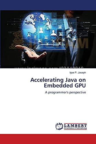 Accelerating Java on Embedded GPU: A programmer's perspective