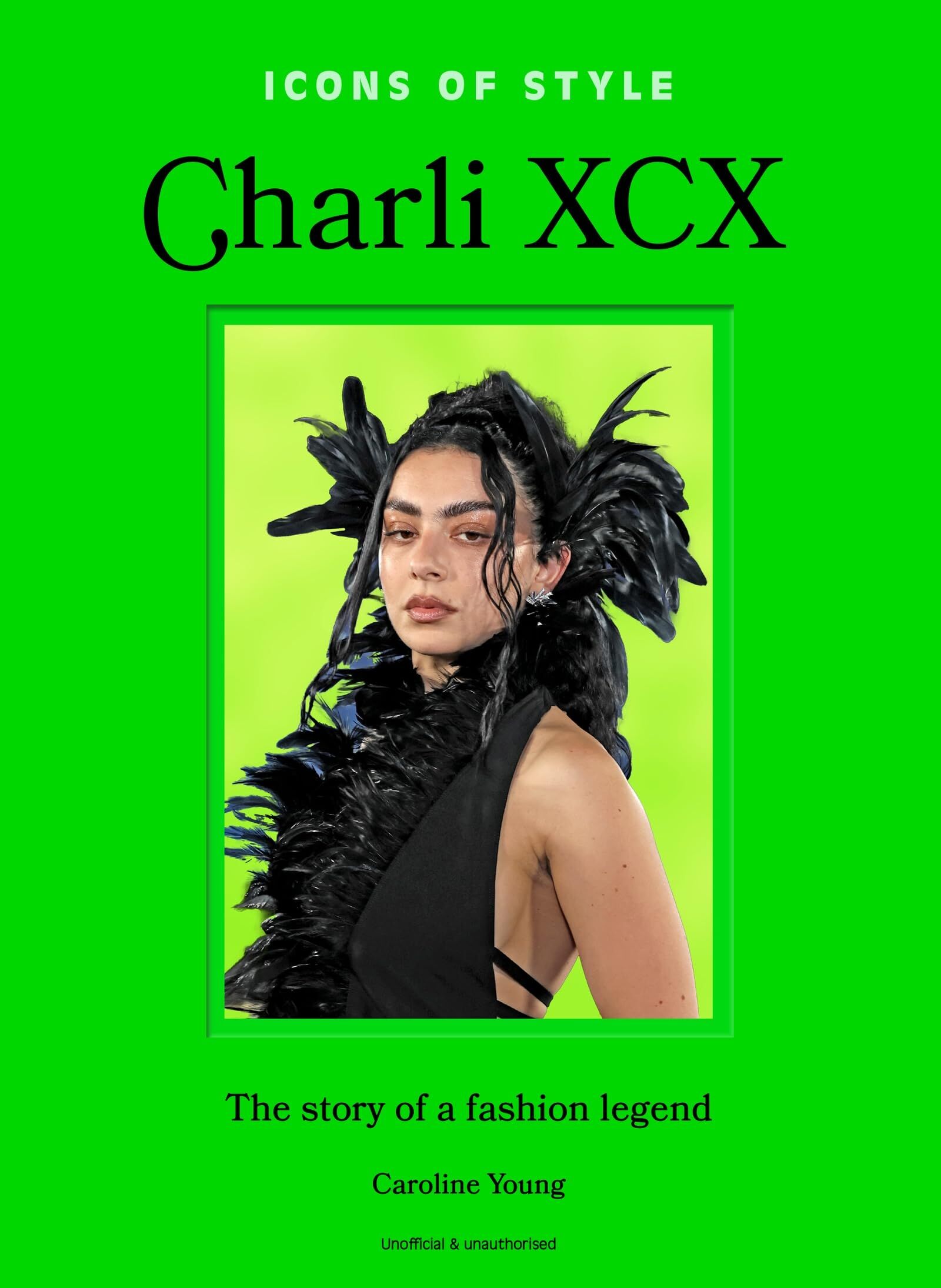 Young, Caroline: Icons of Style: Charli XCX
