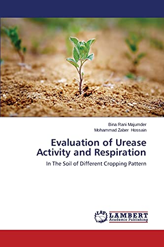 Evaluation of Urease Activity and Respiration: In The Soil of Different Cropping Pattern