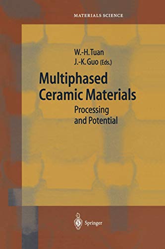 Multiphased Ceramic Materials: Processing and Potential (Springer Series in Materials Science, 66, Band 66)