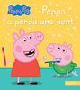 Peppa a perdu une dent
