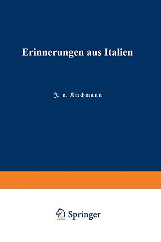 Erinnerungen aus Italien (Veröffentlichungen des Königlich Preußischen Meterologischen Instituts) (German Edition) (Veröffentlichungen des Königlich ... Meterologischen Instituts, 205, Band 205)
