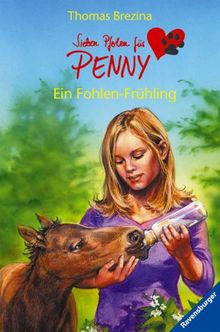 Sieben Pfoten für Penny 21: Ein Fohlen-Frühling