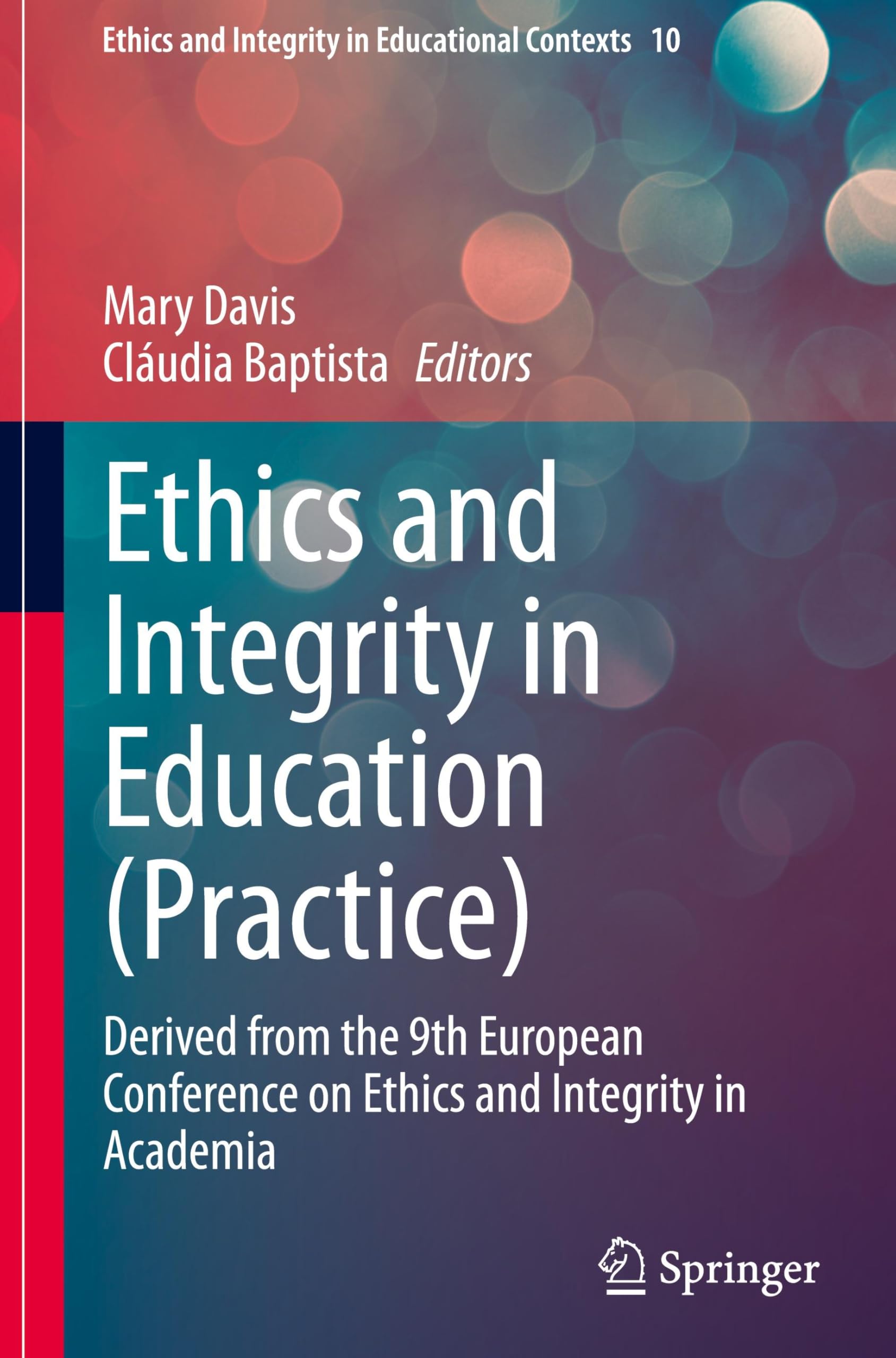 Ethics and Integrity in Education (Practice): Derived from the 9th European Conference on Ethics and Integrity in Academia (Ethics and Integrity in Educational Contexts, 10, Band 10)