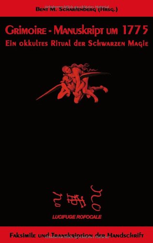 Grimoire - Manuskript um 1775: Ein okkultes Ritual der Schwarzen Magie
