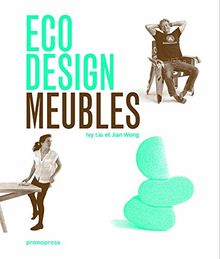 Eco design : meubles. Eco design : furniture. Eco design : muebles. Eco design : mobili