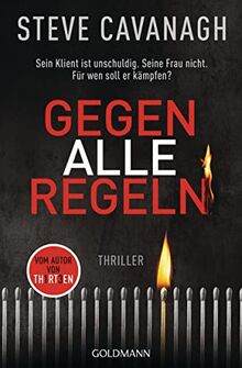 Gegen alle Regeln: Thriller (Eddie-Flynn-Reihe, Band 2)