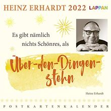 Heinz Erhardt Postkartenkalender 2022: Es gibt nämlich nichts Schönres, als über den Dingen stehn