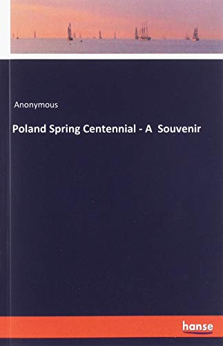 Poland Spring Centennial - A Souvenir