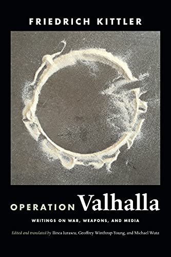 Operation Valhalla: Writings on War, Weapons, and Media (A Cultural Politics Book)