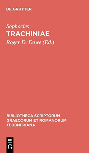 Trachiniae (Bibliotheca scriptorum Graecorum et Romanorum Teubneriana)