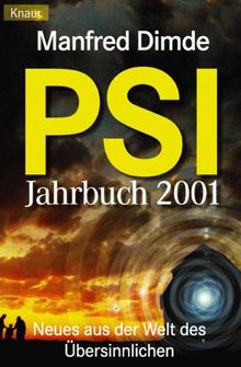 PSI Jahrbuch 2001. Neues aus der Welt des Übersinnlichen. von Manfred Dimde | Buch | Zustand sehr gut