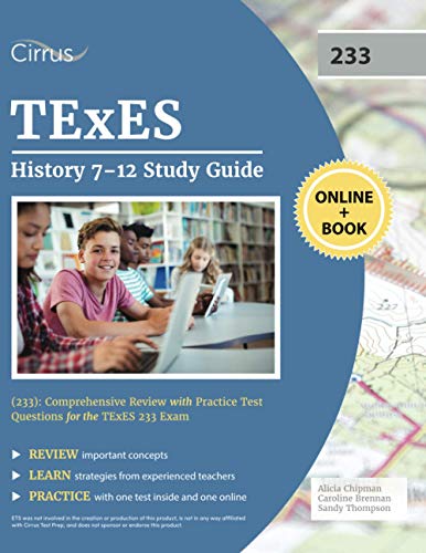TExES History 7-12 Study Guide (233): Comprehensive Review with Practice Test Questions for the TExES 233 Exam