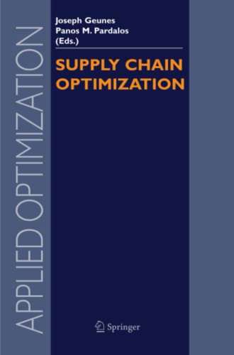Supply Chain Optimization (Applied Optimization, Band 98)