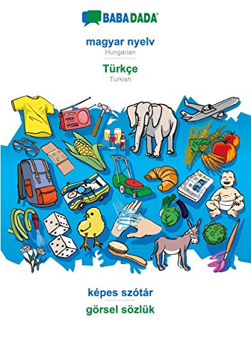 BABADADA black-and-white, magyar nyelv - Türkçe, képes szótár - görsel sözlük: Hungarian - Turkish, visual dictionary