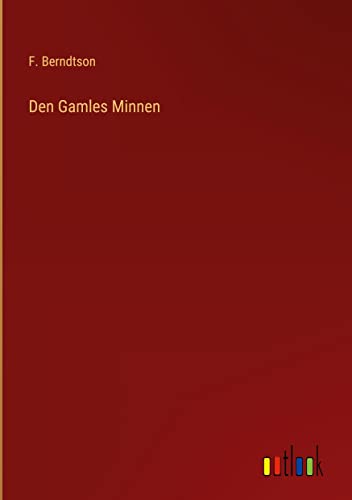 Den Gamles Minnen