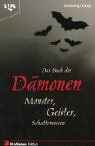 Das Buch der Dämonen - Monster, Geister, Schattenwesen