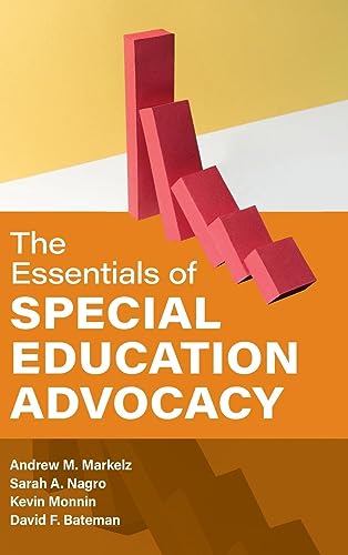 The Essentials of Special Education Advocacy (Special Education Law, Policy, and Practice)