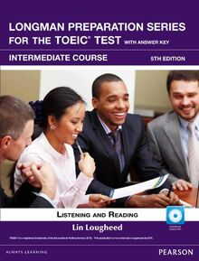 Listening and Speaking, Intermediate + Cd-rom: Listening and Reading: Intermediate Course (Longman Preparation Series for the Toeic Test)