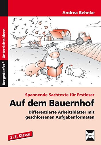 Auf dem Bauernhof: Differenzierte Arbeitsblätter mit geschlossenen Aufgabenformaten (2. und 3. Klasse) (Spannende Sachtexte für Erstleser)