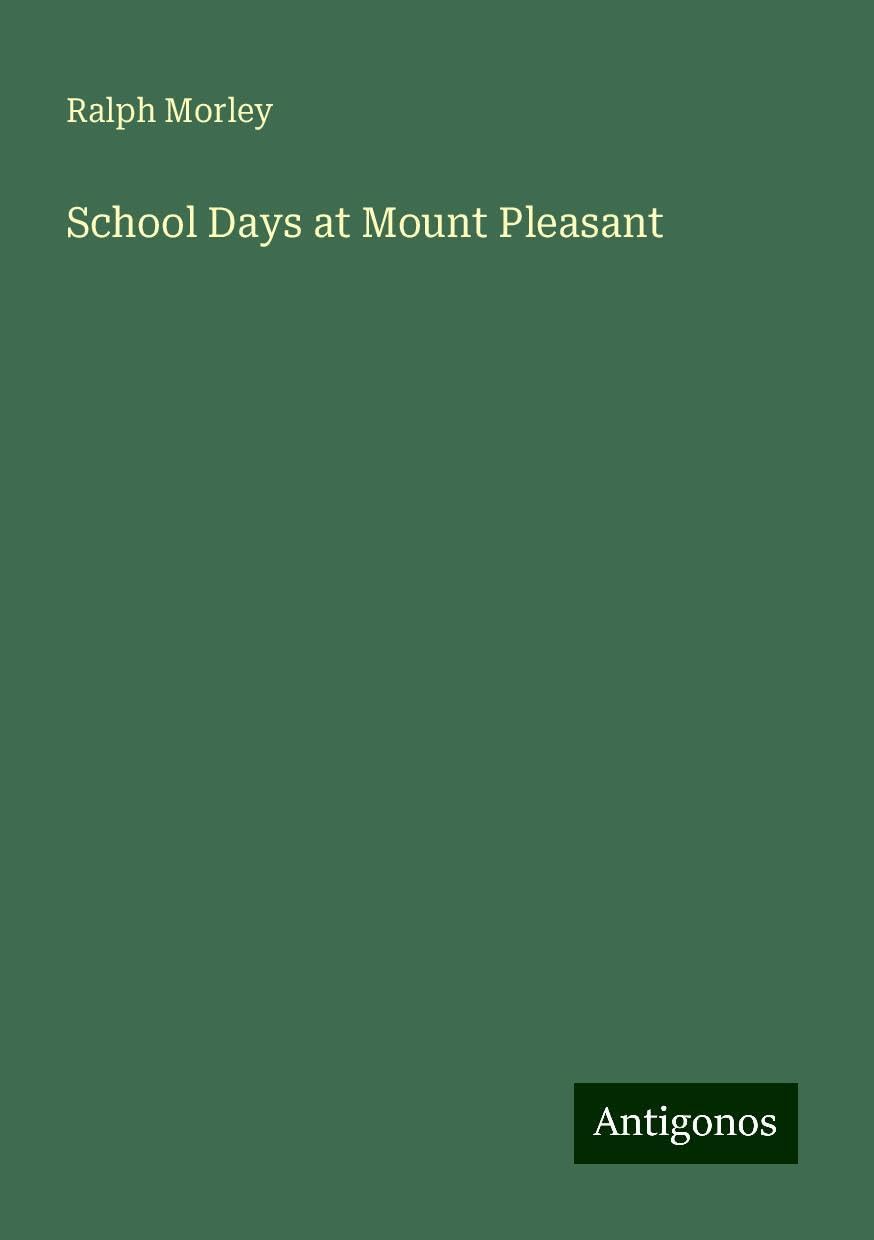 School Days at Mount Pleasant